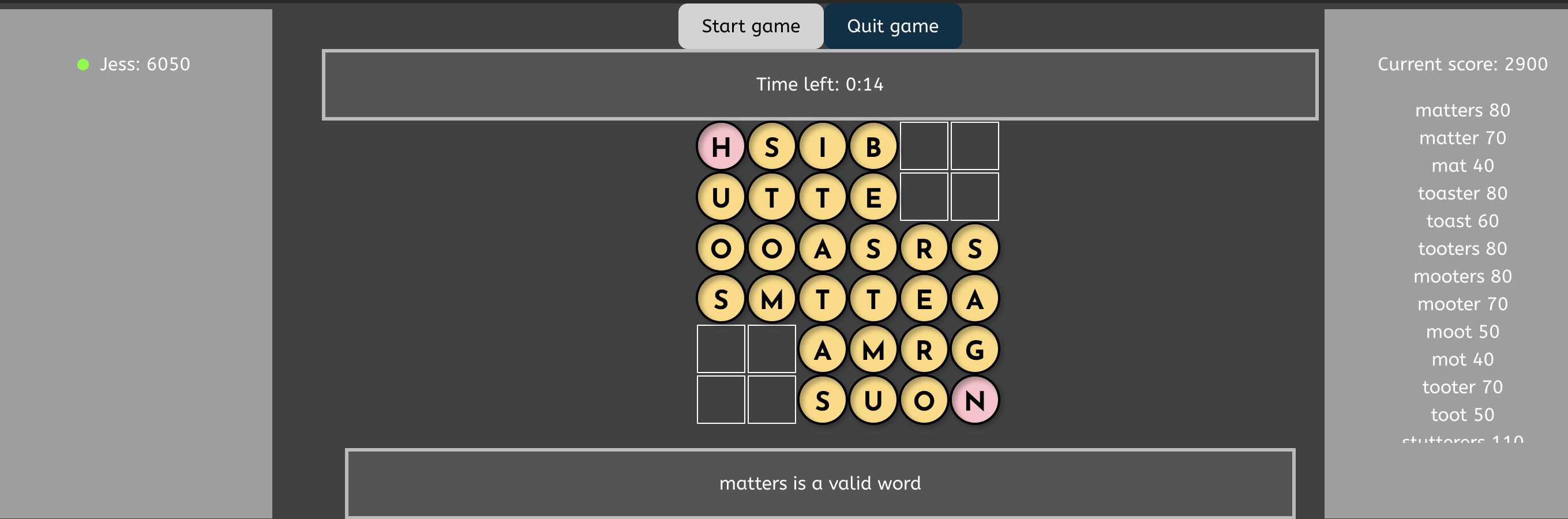 A round where the player found mat, matter, matters, toast, toaster and similar word families